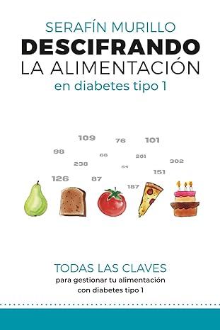 Descifrando la alimentación en Diabetes Tipo 1