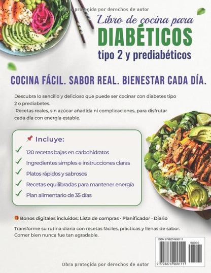 Libro de cocina para diabéticos tipo 2 y prediabéticos: 120 recetas low carb y sin azúcar para principiantes + plan de 35 días para equilibrar la glucosa y mantener la energía naturalmente